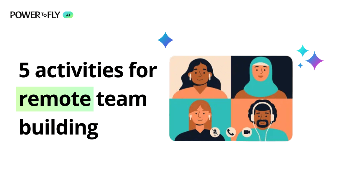 Good Remote Team Building 5 Activities for Remote Team Building - PowerToFly