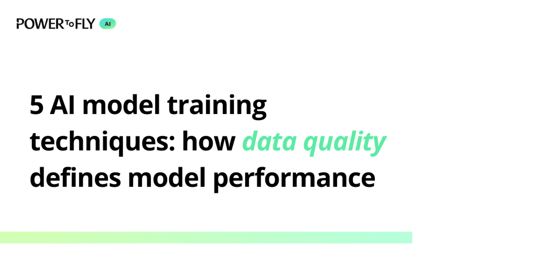 5 AI model training techniques: how data quality defines model performance