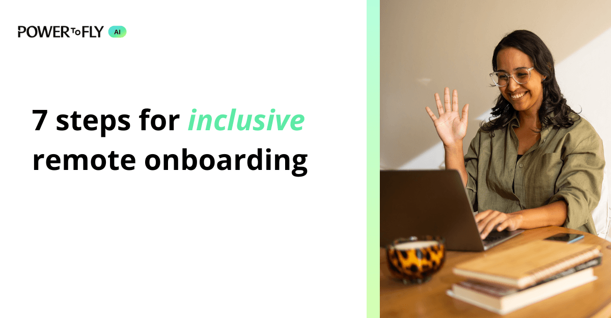 7 steps for inclusive remote onboarding