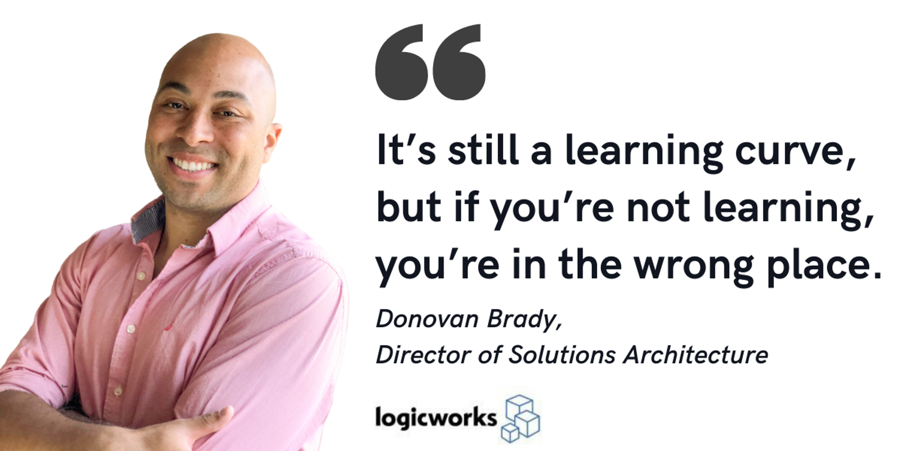 Blog post header with quote from Dovonan Brady, Director of Solutions Architecture at LogicWorks