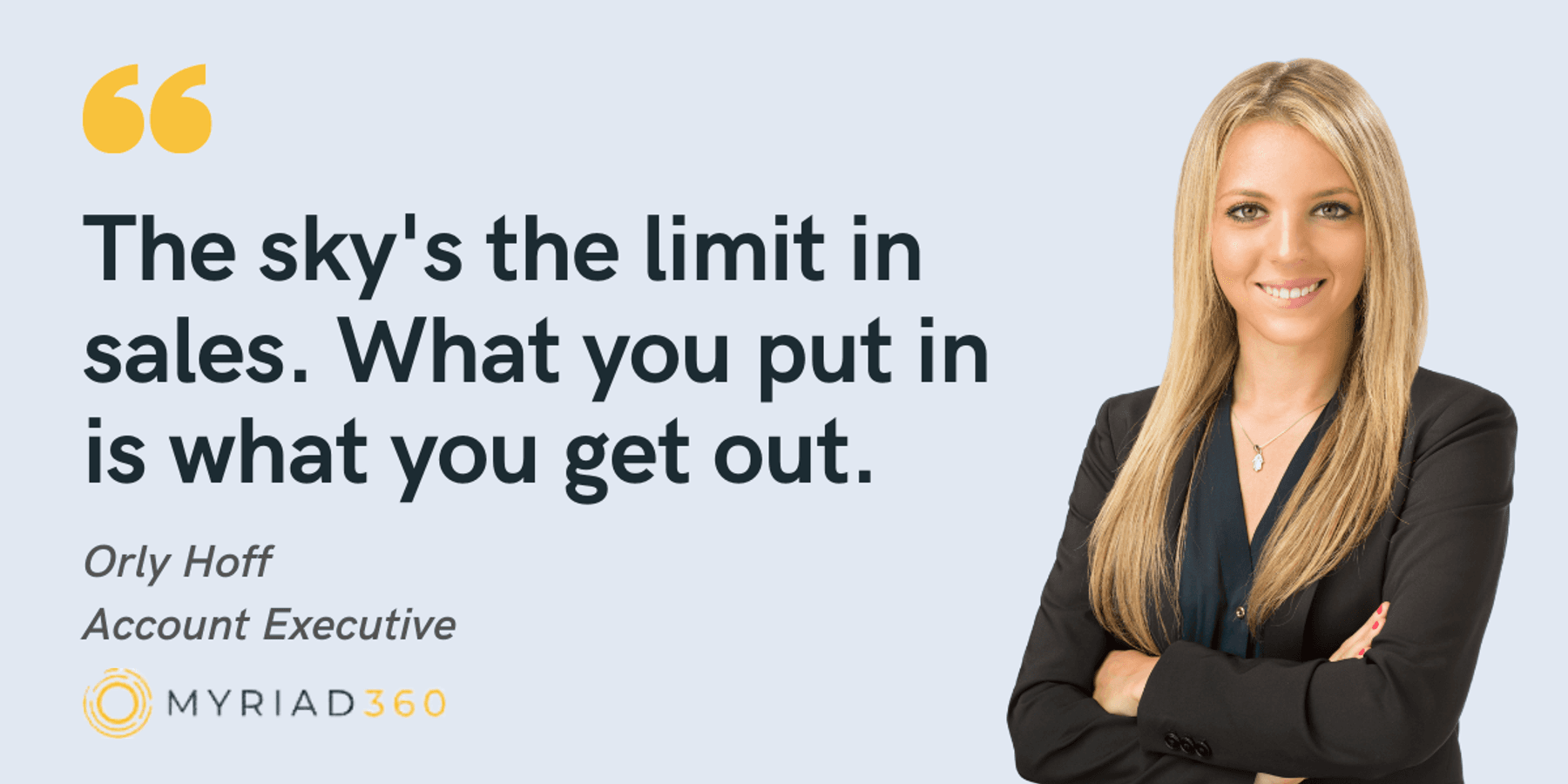Blog post header with quote from Orly Hoff, Account Executive at Myriad360