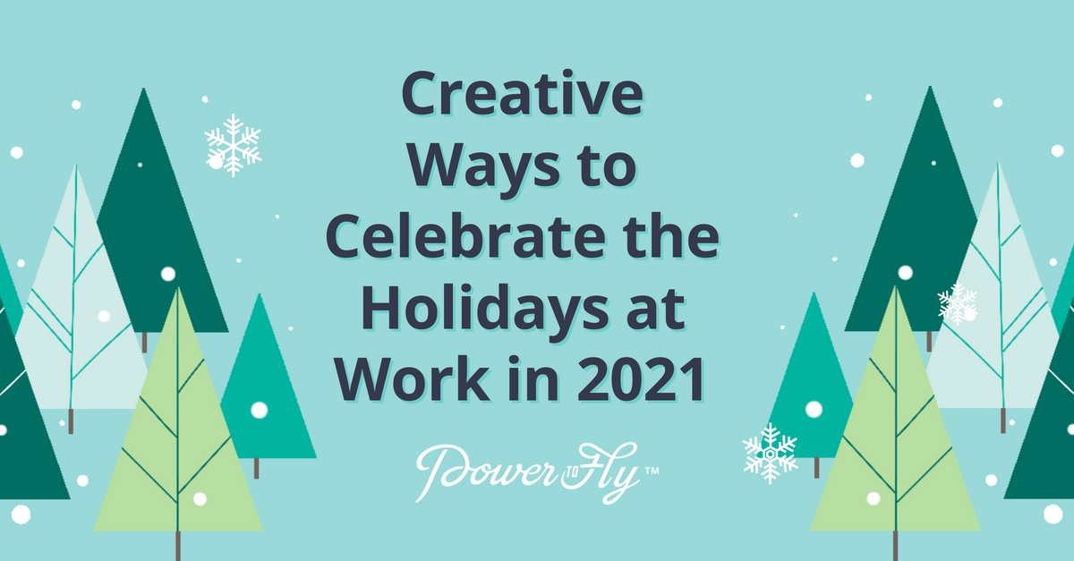 Creative Ways to Celebrate the Holidays at Work in 2021
