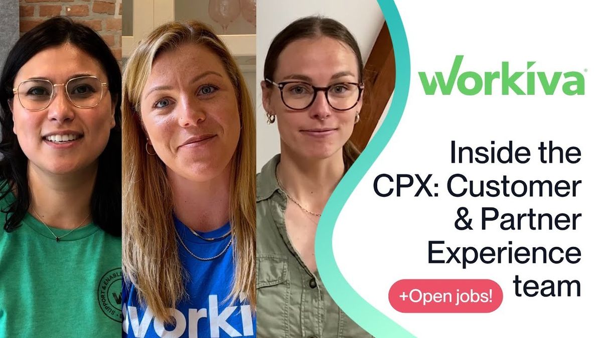 Elevate customer and partner experience. Join Workiva CPX: Customer & Partner Experience team