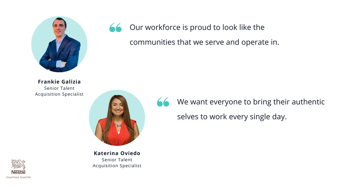 Headshots of two of Nestle's senior talent acquisition specialists, Frankie Galizia and Katerina Oviedo, with quotes about Nestle's inclusive and diverse culture.