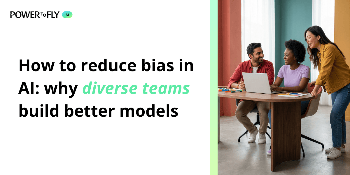 How to reduce bias in AI - PowerToFly