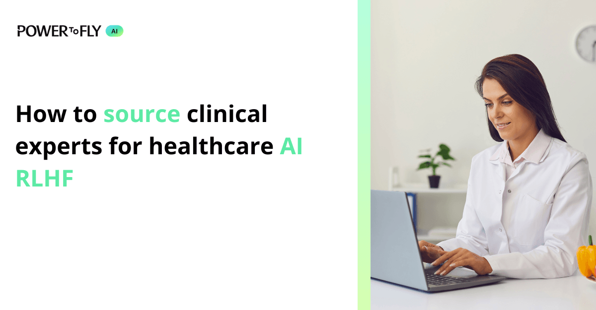 How to source clinical experts for healthcare AI RLHF
