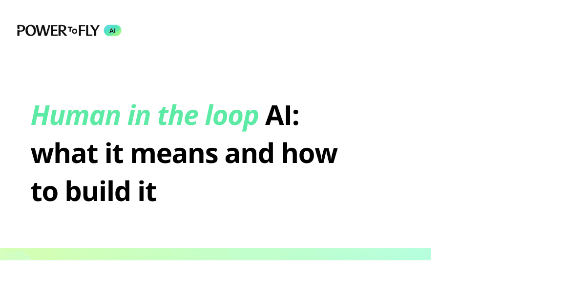 Human in the loop AI: what it means and how to build it