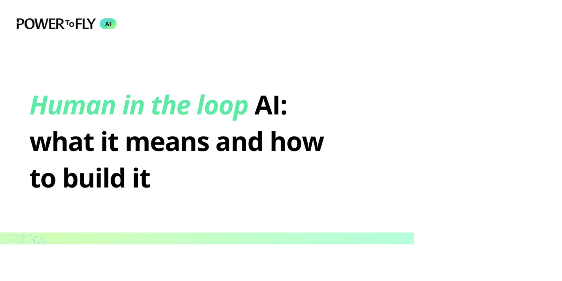 Human in the loop AI: what it means and how to build it