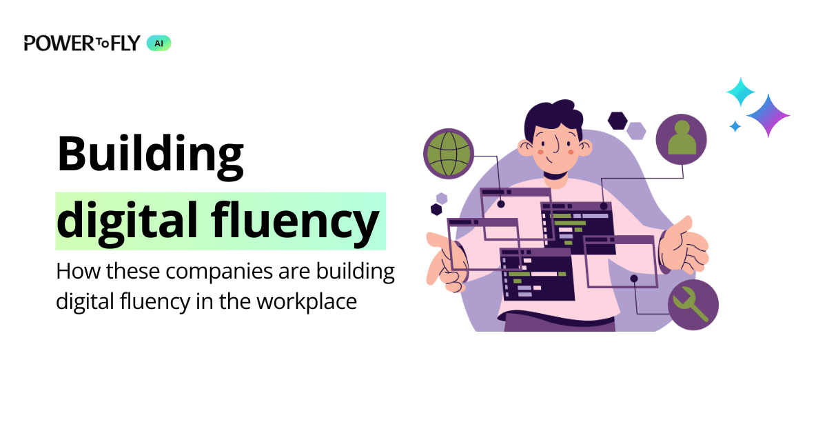 Illustration of an employee using digital tools alongside the text “Building digital fluency: How these companies are building digital fluency in the workplace."