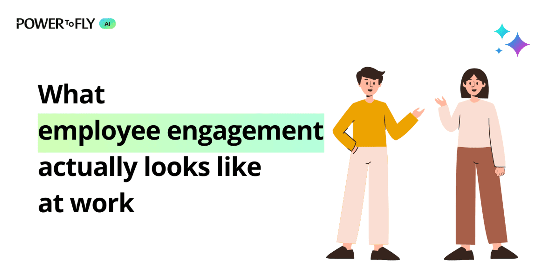 Illustration of two coworkers talking beside the text “What employee engagement actually looks like at work.”