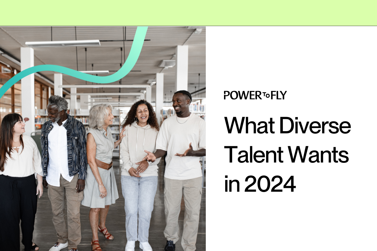 Image of the cover of PowerToFly's What Diverse Talent Wants in 2024 report showing a multi-racial and age diverse group of coworkers talking and smiling in an office