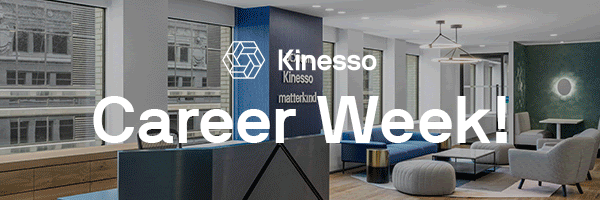 KINESSO & MATTERKIND: Ready to Make Your Next Career Move?