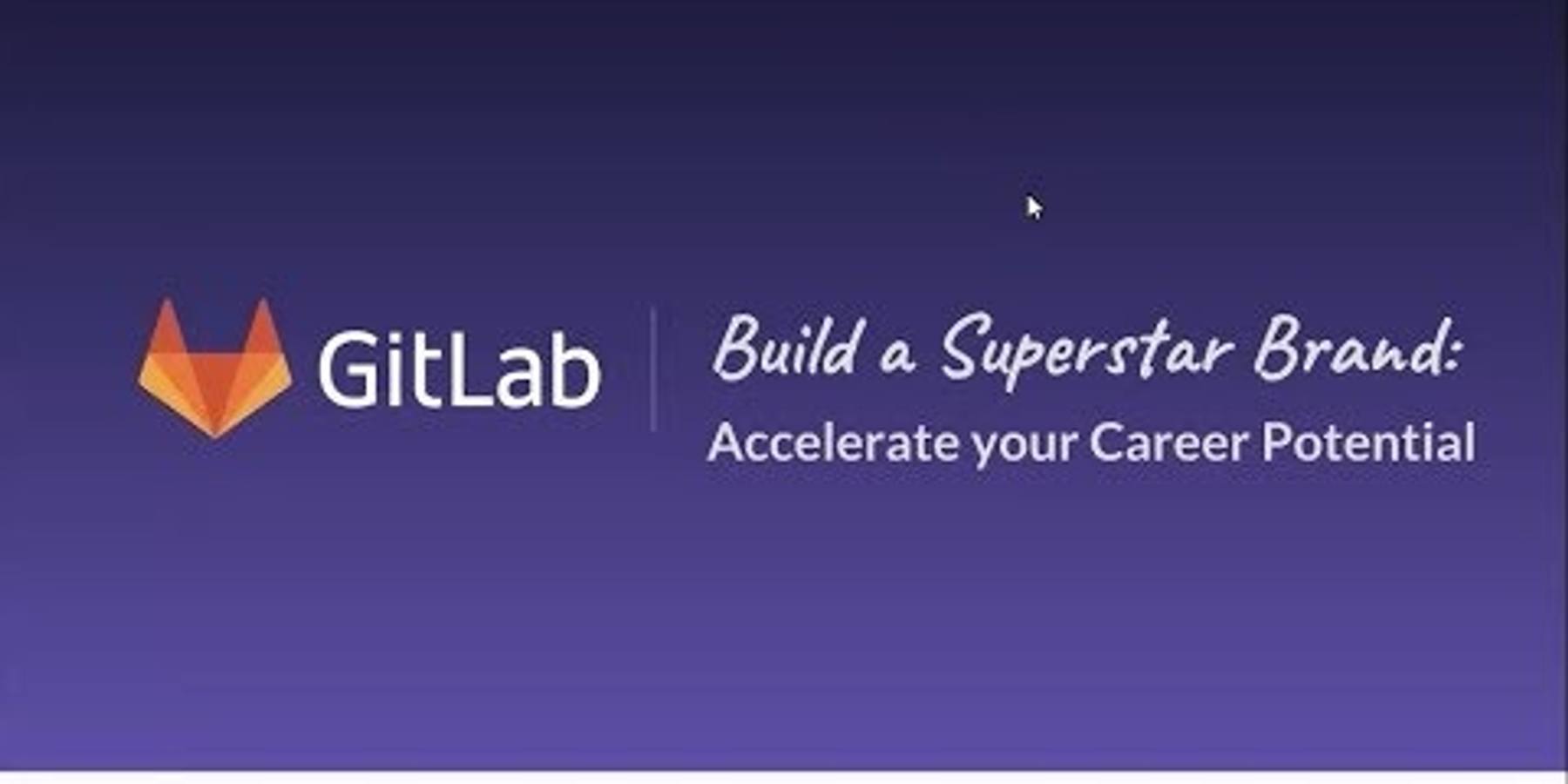 GitLab Recruiters - Building a Superstar Brand