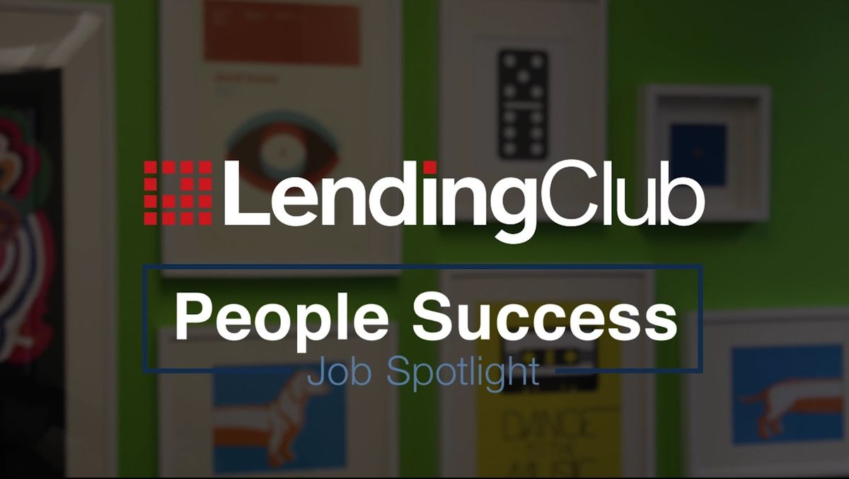 LendingClub: People Success Job Spotlight