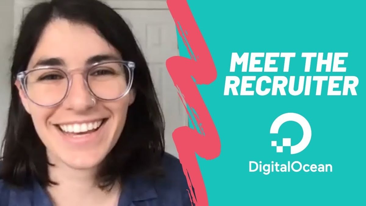 Applying & Interviewing at Digital Ocean — Recruiter Netta Bob Shares Her Tips
