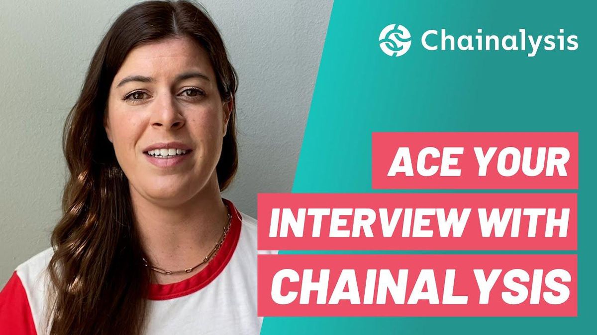 Chainalysis Interview Tips From a Recruiter