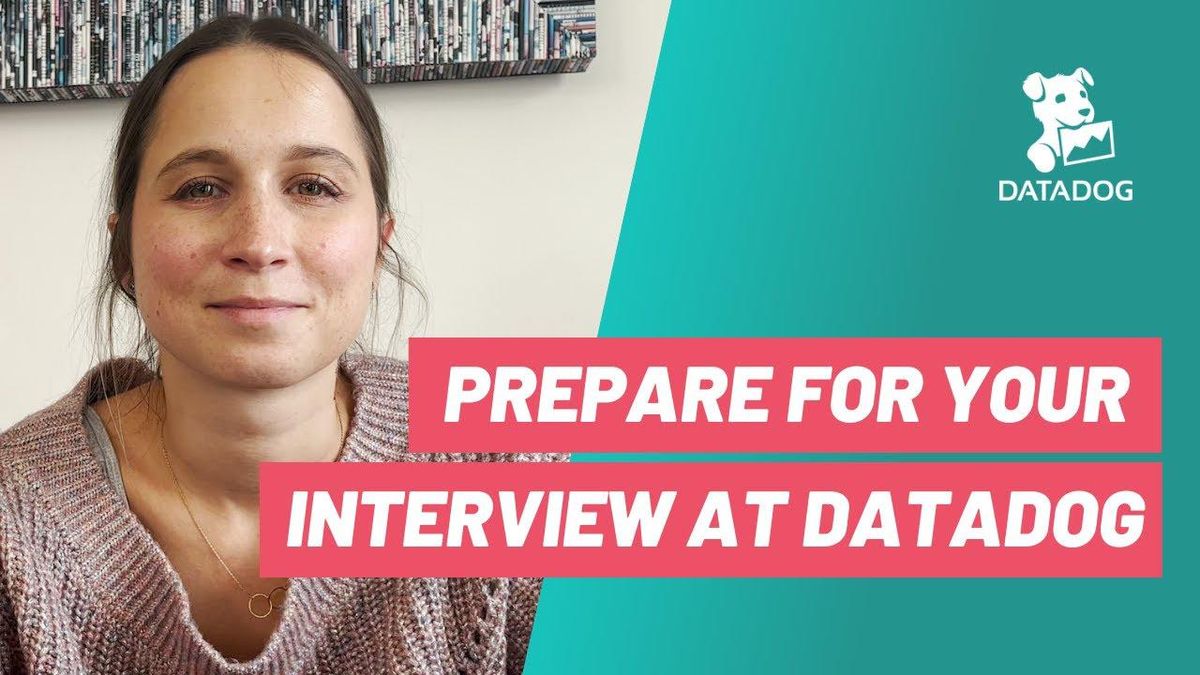 Get Ready For the Next Step in Your Career - Prepare For an Interview With Datadog