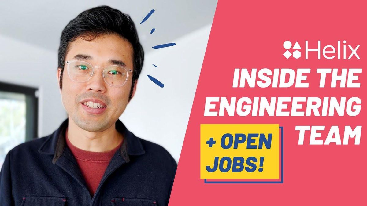 A Career in Tech at Helix - Inside the Engineering Team
