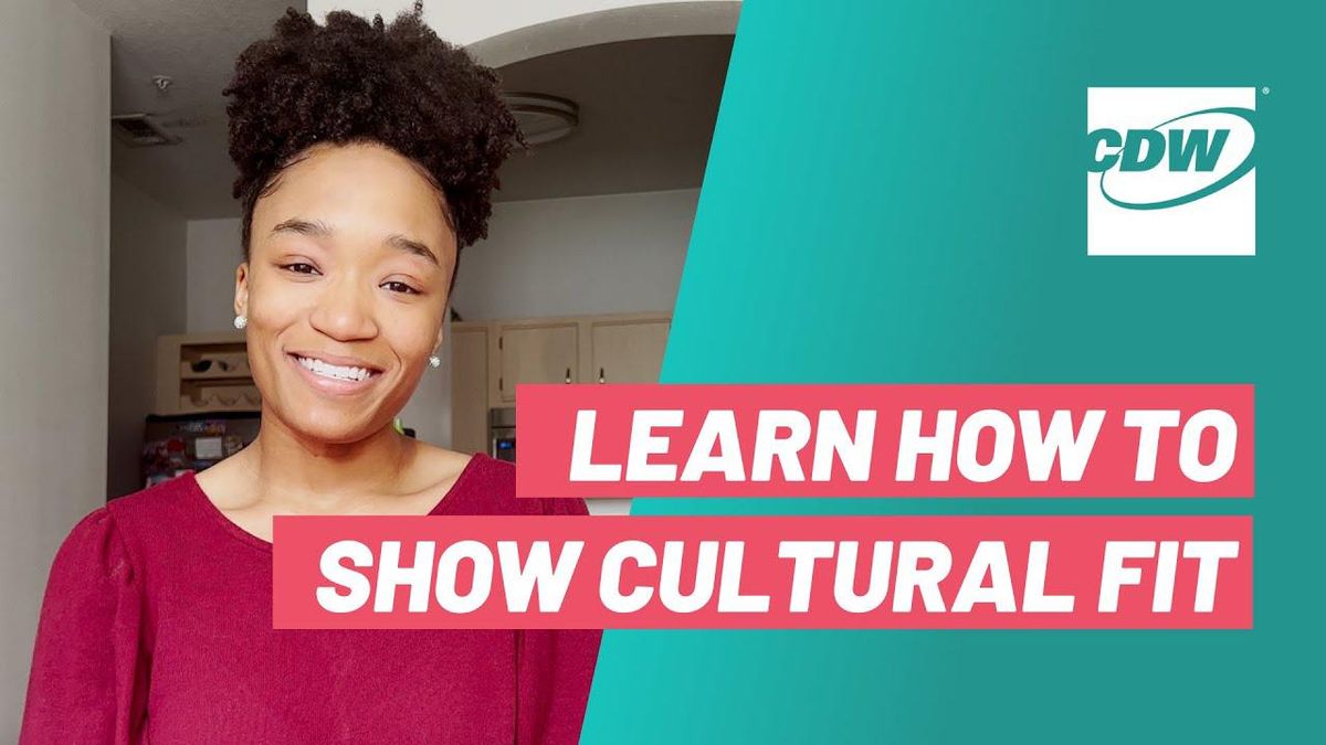 How To Show Cultural Fit - Prepare For Your Interview With CDW