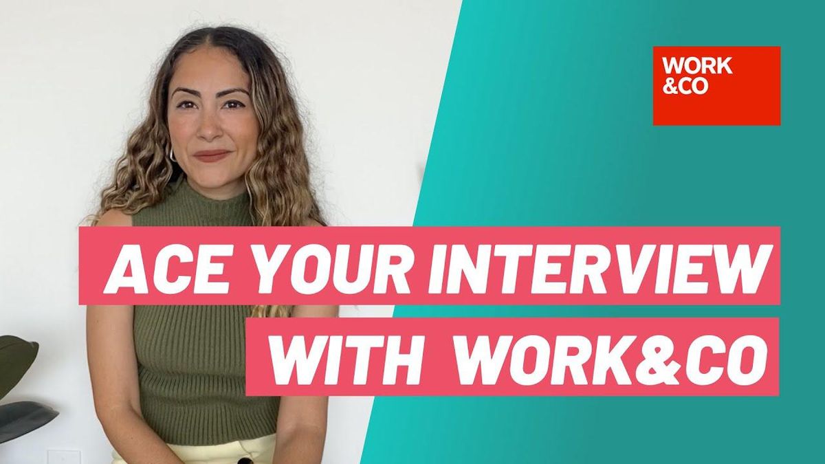 Ace Your Interview With Work & Co! Tips From a Company Recruiter