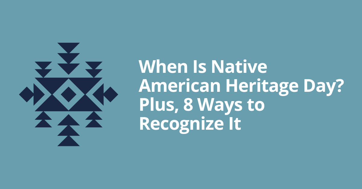 Native American Heritage Day When It Is And How to Recognize It PowerToFly