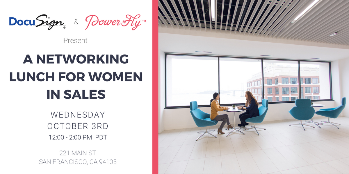 DocuSign + PowerToFly Present A Networking Lunch for Women In Sales