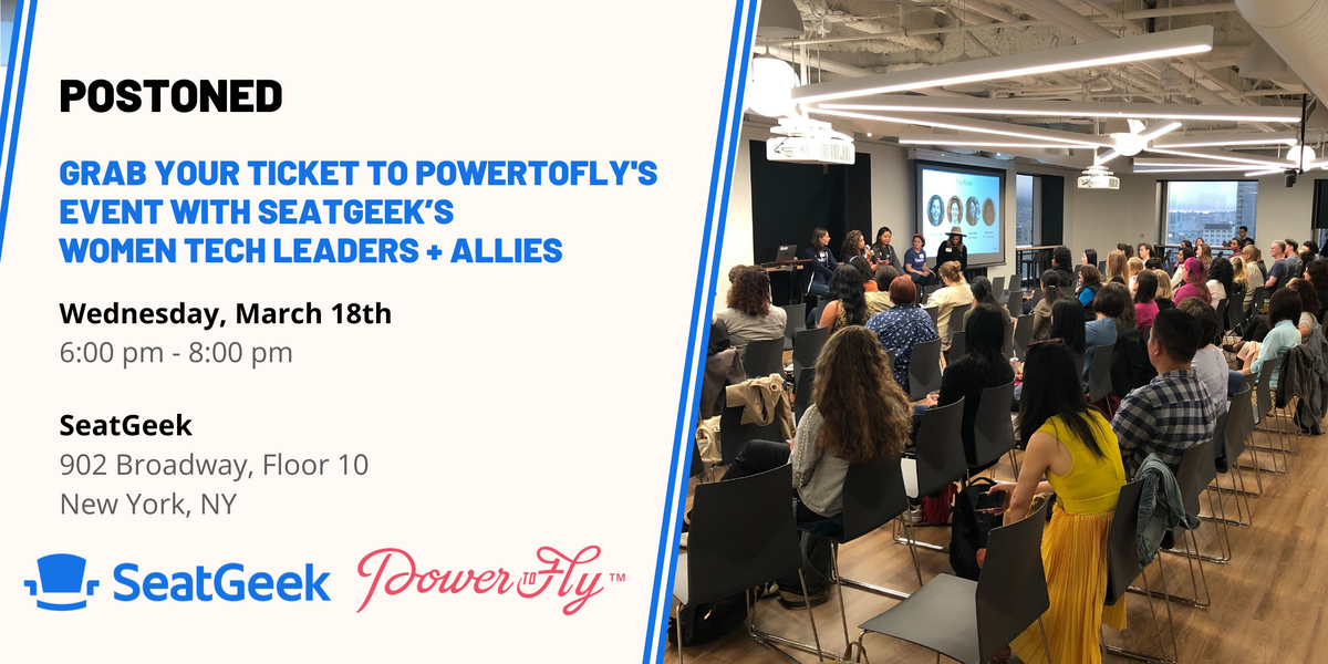 Grab Your Ticket to PowerToFly’s Event with SeatGeek’s Women Tech Leaders