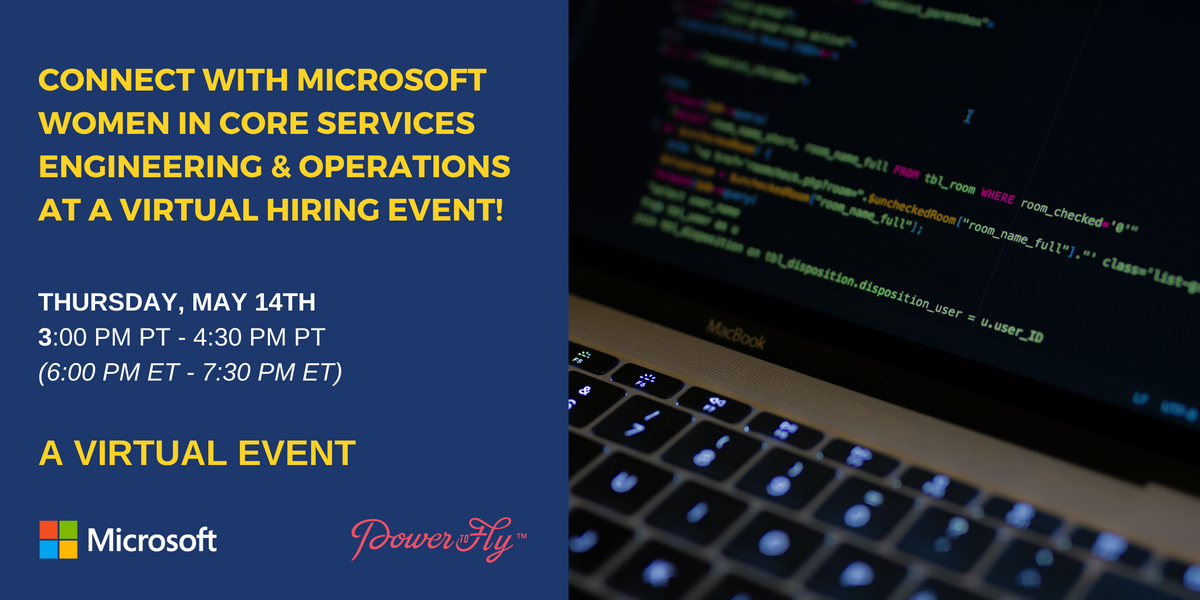 Connect with Microsoft Women in Core Services Engineering & Operations at a Virtual Hiring Event!