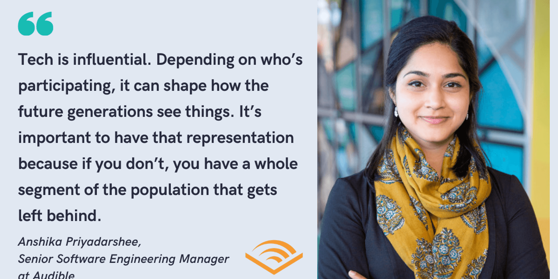 How Giving Back Helps Audible's Anshika Priyadarshee Push Her Industry Forward