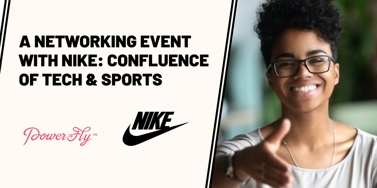 An Inside Look at a Networking Event with Nike: Confluence of Tech & Sports