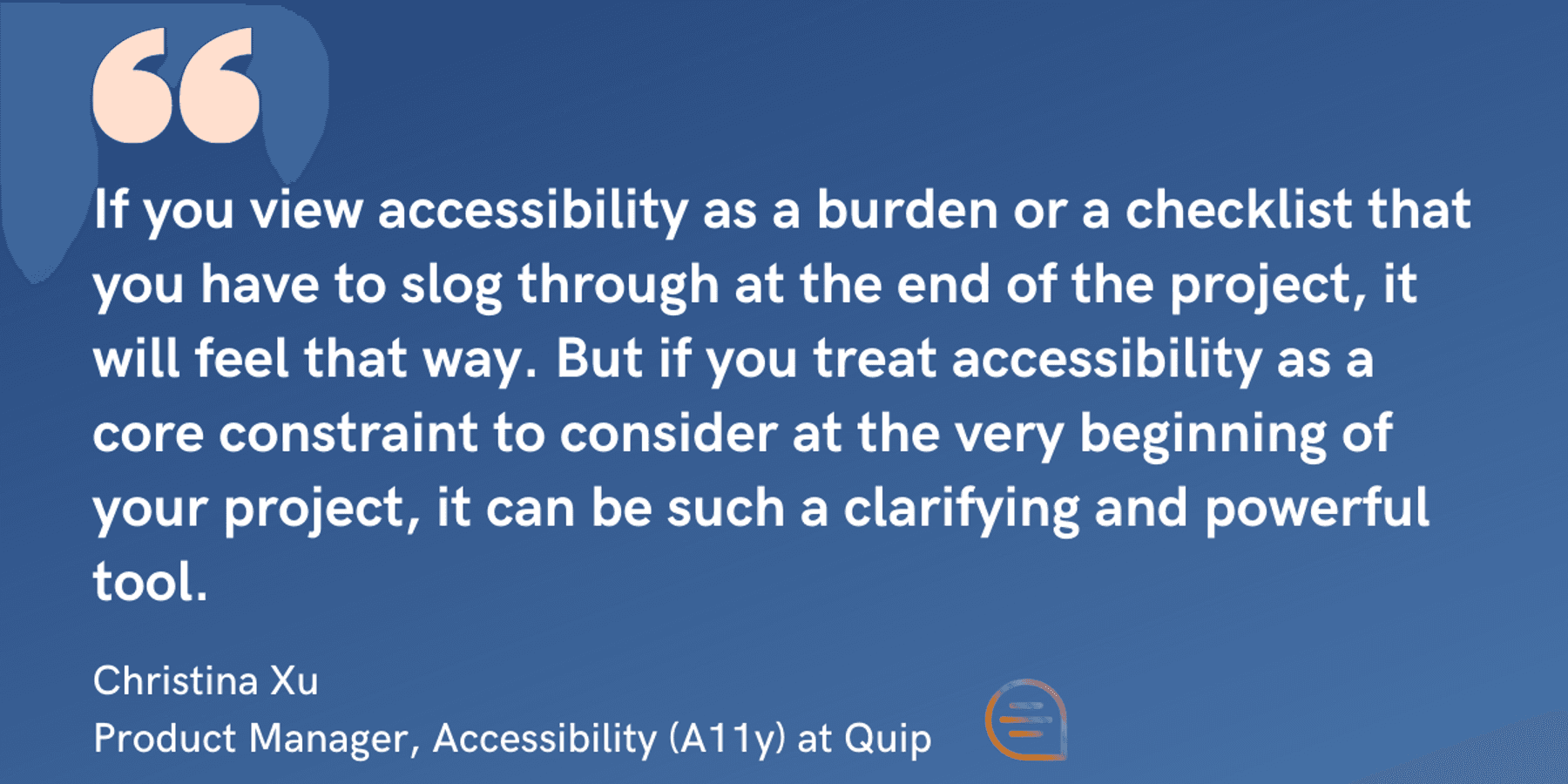 What Accessible Design and Engineering Look Like at Quip (With 6 Tips for Your Company)
