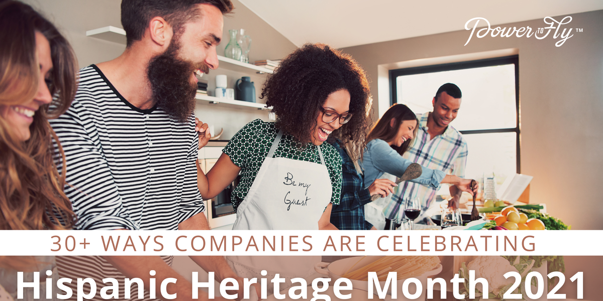 30+ Ways Companies Are Celebrating Hispanic Heritage Month 2021