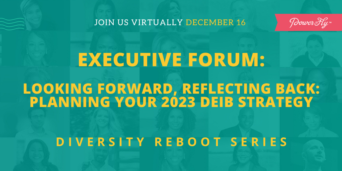 Executive Forum: Looking Forward, Reflecting Back - Planning Your 2023 DEIB Strategy