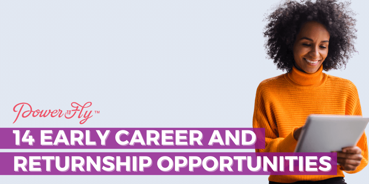 Flexible Companies with Early Career and Returnship Programs - PowerToFly