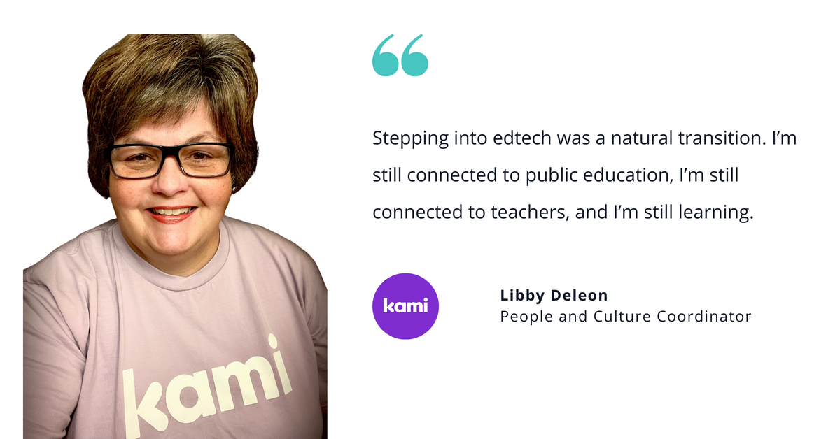Photo of Libby Deleon, people and culture coordinator, with quote saying, "Stepping into edtech was a natural transition. I'm still connected to public education, I'm still connected to teachers, and I'm still learning."