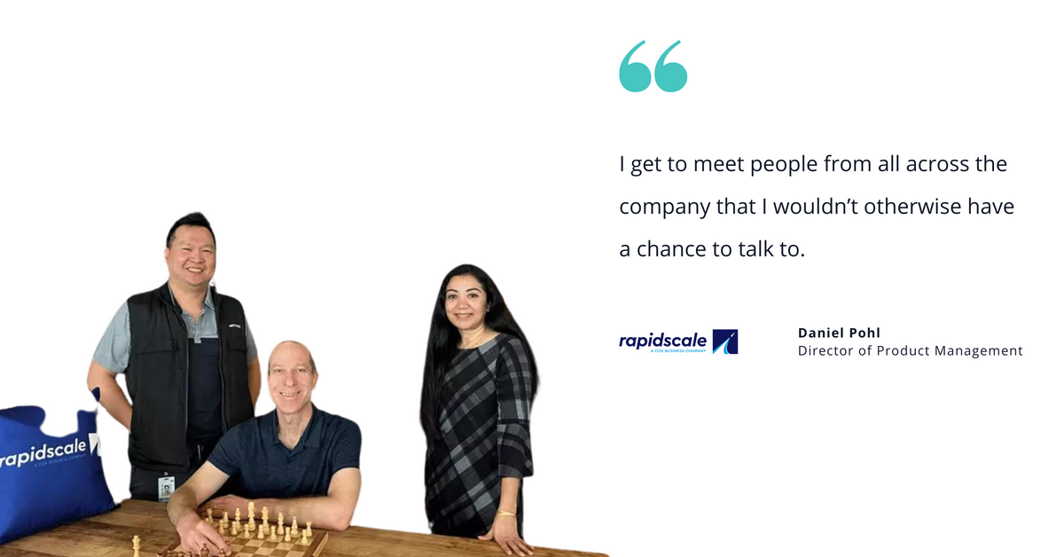 Photo of three RapidScale employees playing chess with a quote saying, "I get to meet people from all across the company that I wouldn’t otherwise have a chance to talk to."