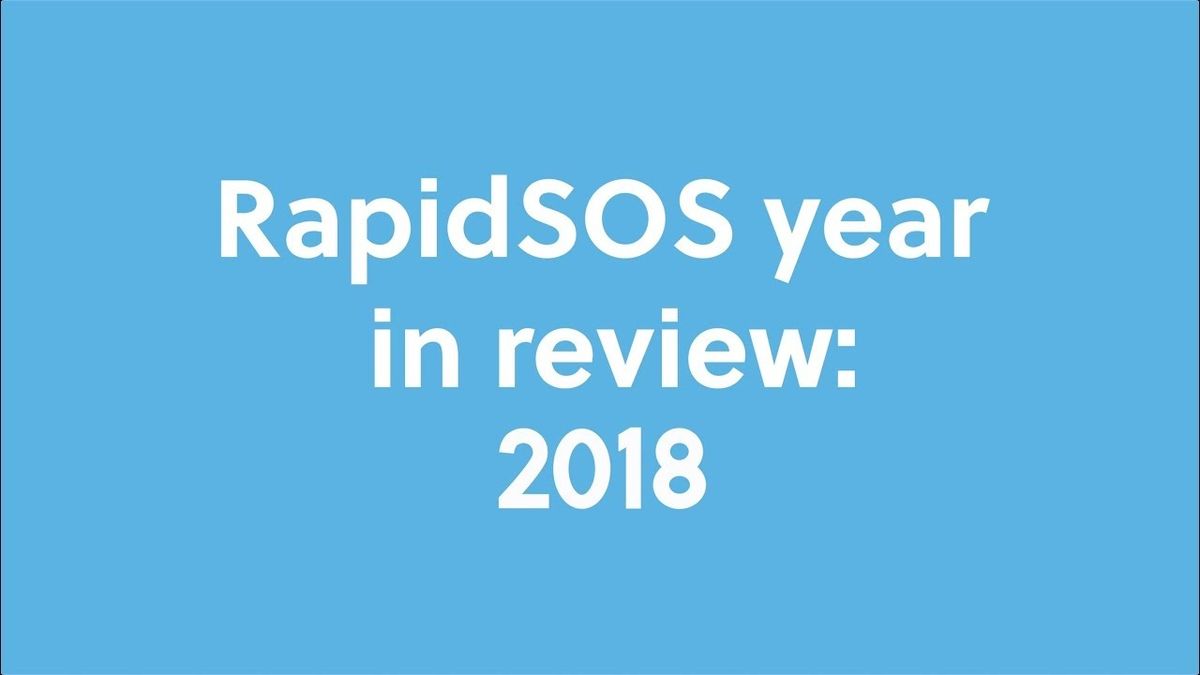 RapidSOS Year In Review: 2018