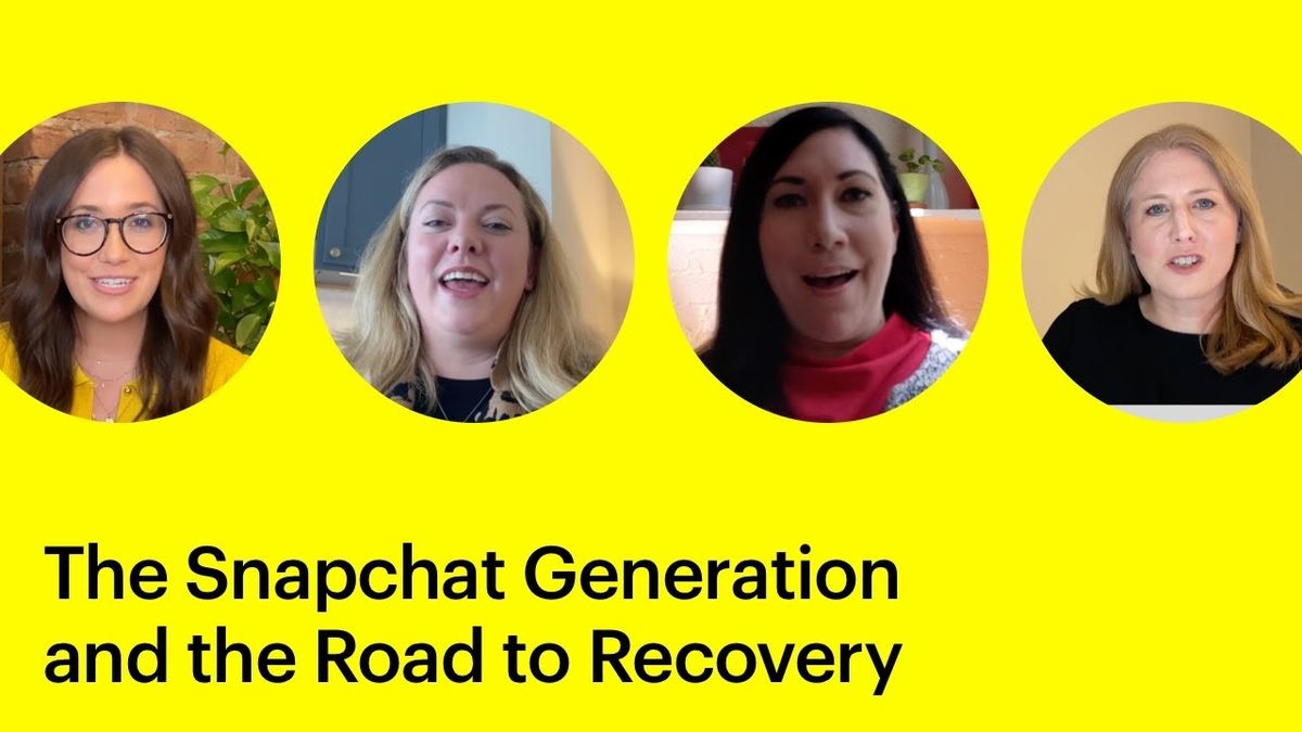 The Snapchat Generation and the Road to Recovery