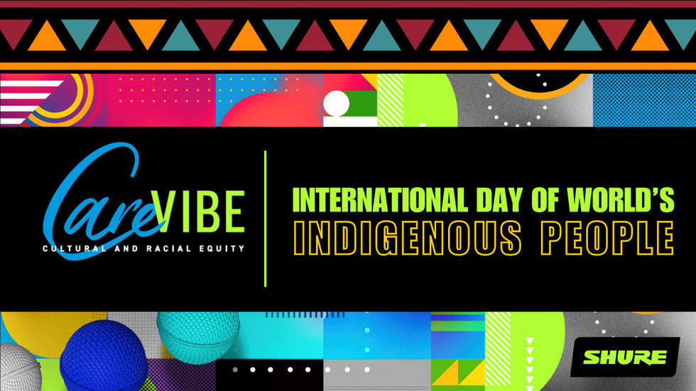 The text, "Care vibe: International Day of World's Indigenous people," on top of various Indigenous patterns