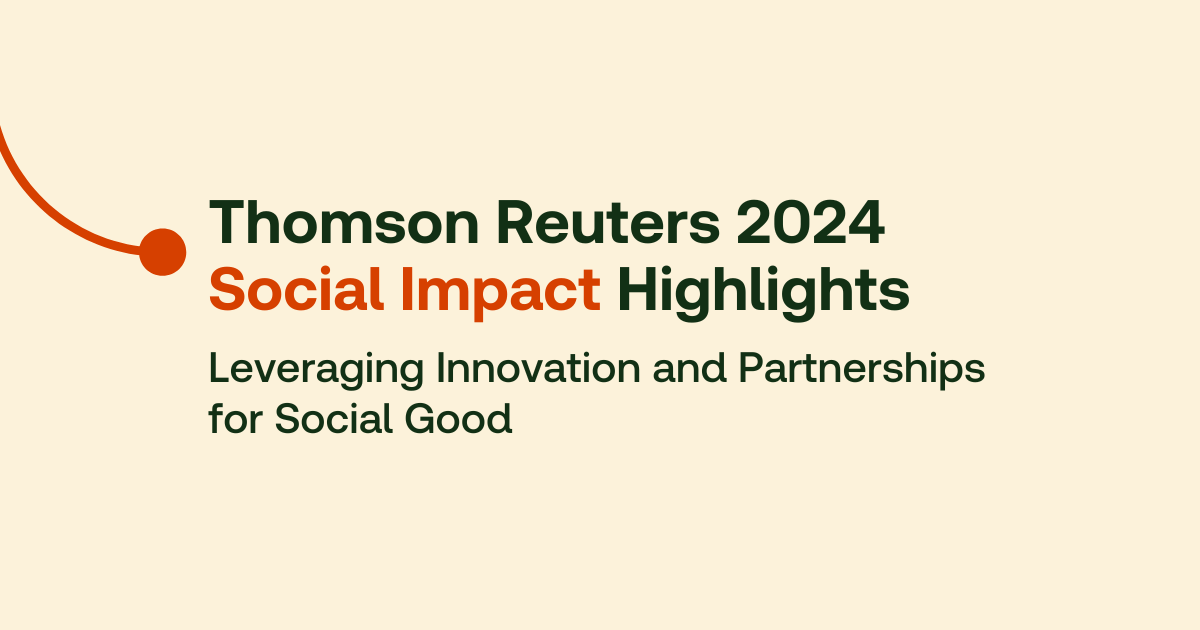 Thomson Reuters 2024 Social Impact Highlights