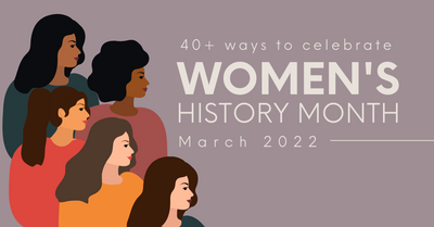 Women's Empowerment: Celebrating Its History & Future