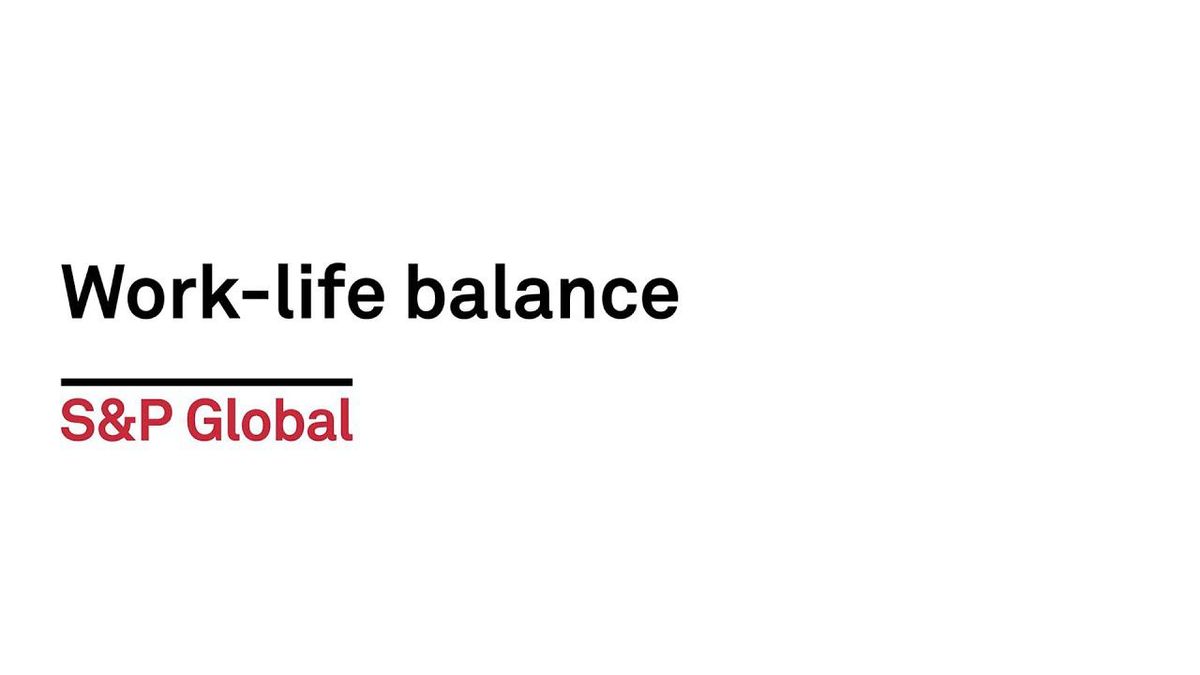 S&P Global: Work-Life Balance