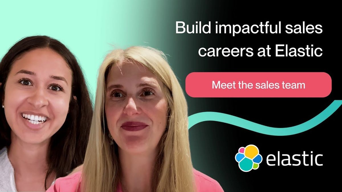 Elastic careers: Build impactful sales careers with global reach