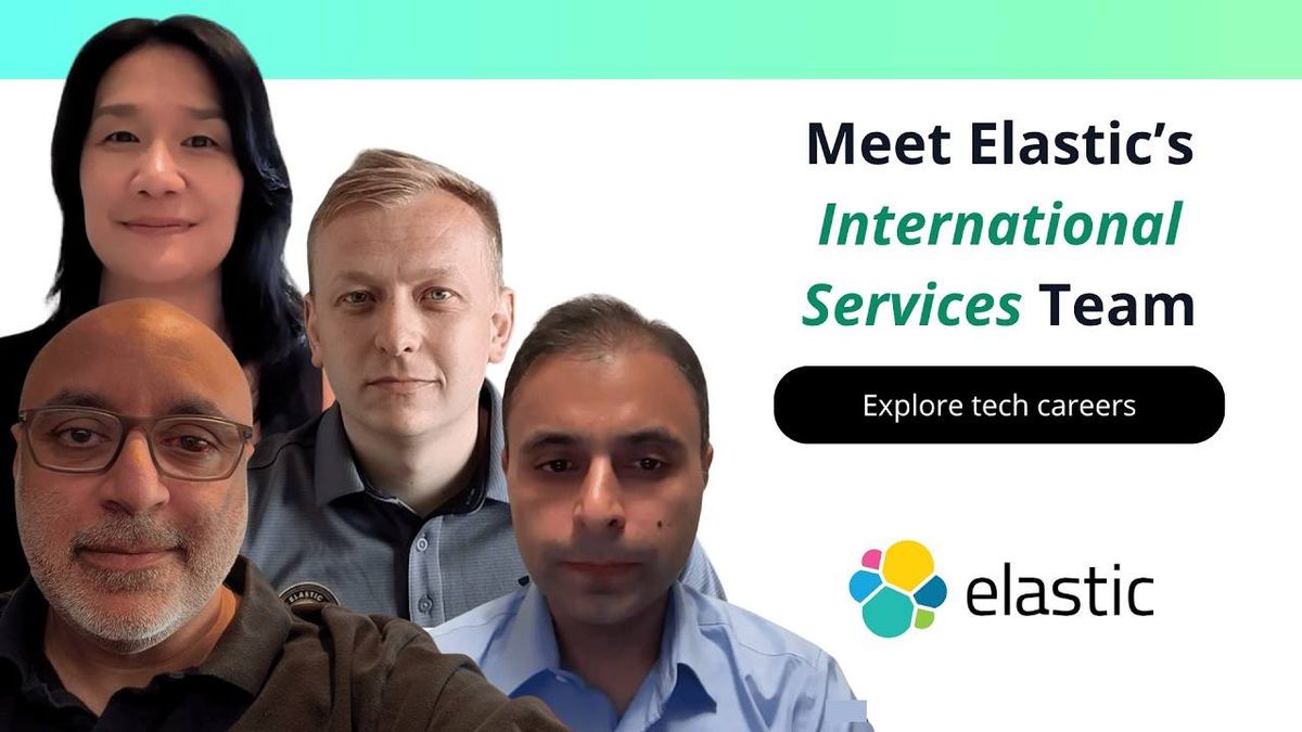 Tech careers at Elastic: Meet the international services team